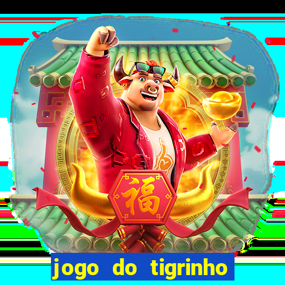 jogo do tigrinho falso para brincar